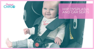 Hip Dysplasia and Car Seats