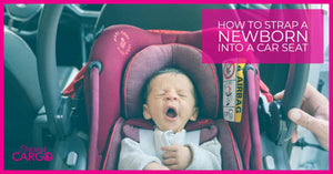 How to strap a newborn into a car seat