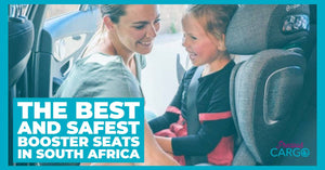 The Best and Safest Booster Seats in South Africa | 2024