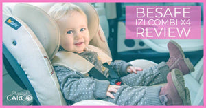 The Complete BeSafe Izi Combi X4 Review