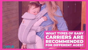 What Types Of Baby Carriers Are Recommended For Different Ages?