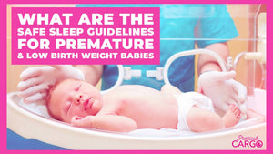 What Are The Safe Sleep Guidelines For Premature And Low Birth Weight Babies?