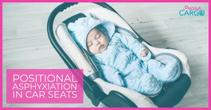 Positional Asphyxiation  | The Suffocation Risks of Car Seats