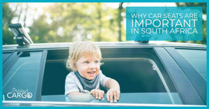 Why Car Seats Are Important in South Africa | Shocking Stats!